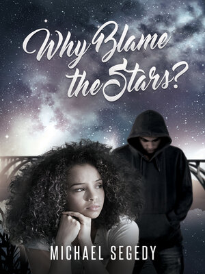 cover image of Why Blame the Stars?